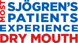 Most Sjögren’s patients experience dry mouth