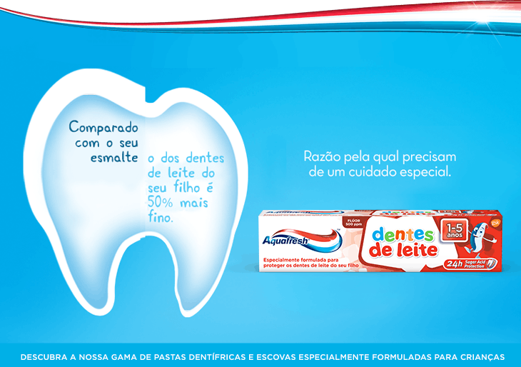 Comparado com o seu esmalte, o dos dentes do seu filho é 50% mais fino Comparado com o seu esmalte, o dos dentes do seu filho é 50% mais fino